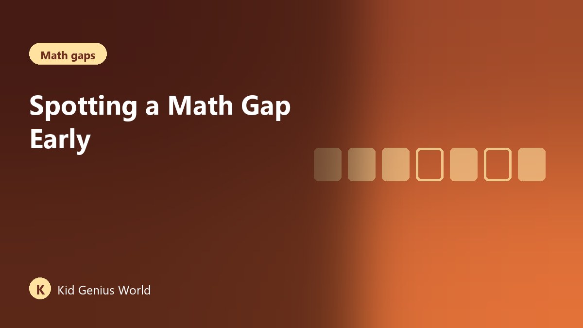 Spotting a Math Gap Early