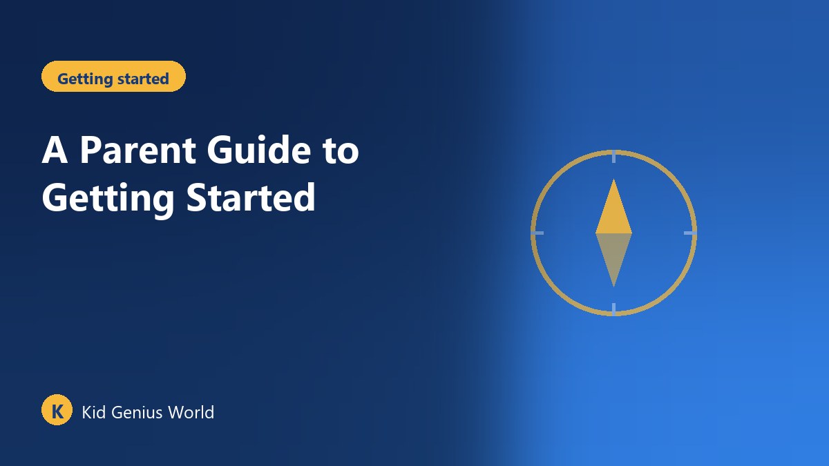 A Parent Guide to Getting Started