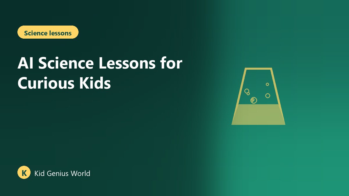 AI Science Lessons for Curious Kids