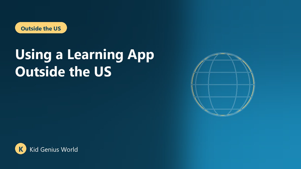 Using a Learning App Outside the US