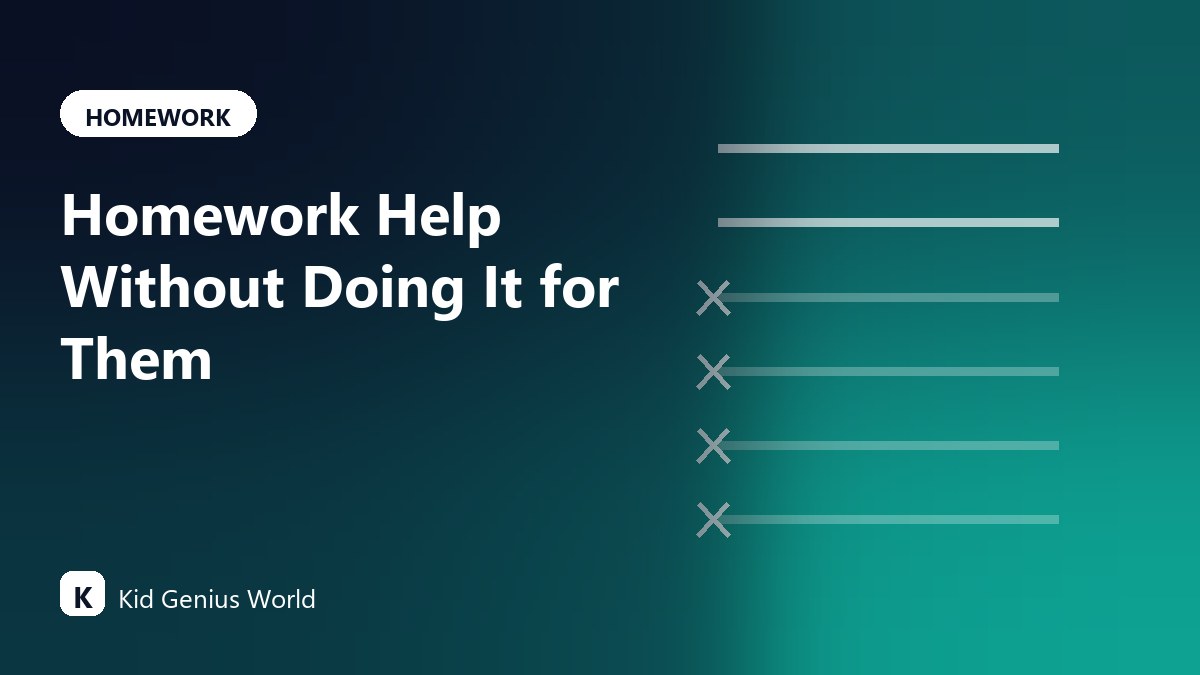 Homework Help Without Doing It for Them: What to Say When They Are Stuck